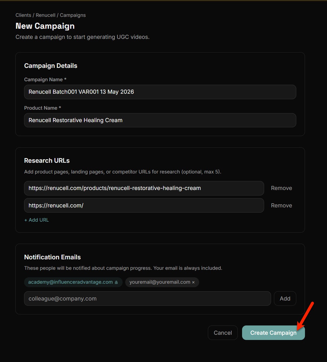 The New Campaign form with Campaign Name, Product Name, Research URLs, and Notification Emails sections filled in. An arrow points at the Create Campaign button.